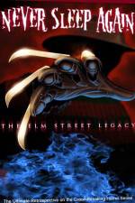 Watch Never Sleep Again The Elm Street Legacy 1channel