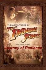 Watch The Adventures of Young Indiana Jones Journey of Radiance 1channel
