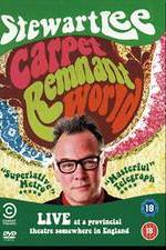 Watch Stewart Lee: Carpet Remnant World 1channel