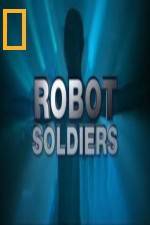 Watch National Geographic Robot Soldiers 1channel