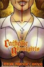 Watch Catholic Ghoulgirls 1channel