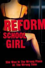 Watch Reform School Girl 1channel