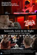 Watch Sexwork Love and Mr Right 1channel