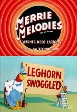 Watch Leghorn Swoggled (Short 1951) 1channel
