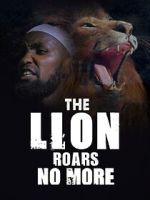 Watch The Lion Roars No More 1channel