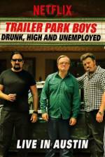 Watch Trailer Park Boys Drunk High & Unemployed 1channel