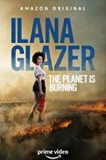 Watch Ilana Glazer: The Planet Is Burning 1channel