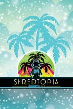 Watch Shredtopia 1channel