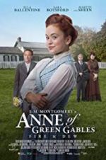 Watch L.M. Montgomery\'s Anne of Green Gables: Fire & Dew 1channel