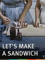 Watch Let\'s Make a Sandwich 1channel