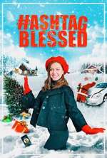 Watch Hashtag Blessed: The Movie 1channel