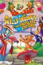 Watch Tom and Jerry: Willy Wonka and the Chocolate Factory 1channel