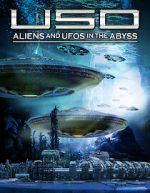 Watch USO: Aliens and UFOs in the Abyss 1channel