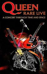 Watch Queen: Rare Live - A Concert Through Time and Space 1channel