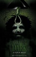 Watch Afraid of Dark 1channel