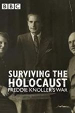 Watch Surviving the Holocaust: Freddie Knoller\'s War 1channel