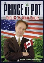 Watch Prince of Pot: The U.S. vs. Marc Emery 1channel