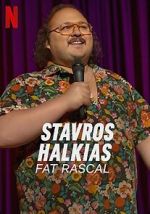 Watch Stavros Halkias: Fat Rascal 1channel