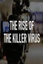 Watch The Rise of the Killer Virus 1channel