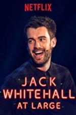 Watch Jack Whitehall: At Large 1channel