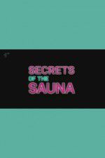Watch Secrets of the Sauna 1channel