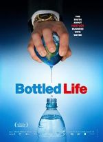 Watch Bottled Life: Nestle\'s Business with Water 1channel