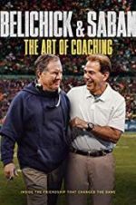 Watch Belichick & Saban: The Art of Coaching 1channel