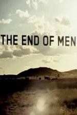 Watch The End of Men 1channel