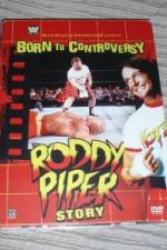 Watch WWE  Born to Controversy: The Roddy Piper Story 1channel