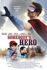 Watch Somebody's Hero 1channel