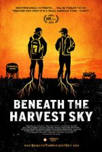 Watch Beneath the Harvest Sky 1channel