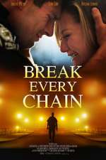 Watch Break Every Chain 1channel