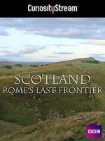 Watch Scotland: Rome\'s Final Frontier 1channel