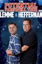 Watch Steve Lemme & Kevin Heffernan: The Potential Farewell Tour 1channel