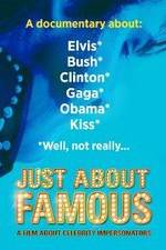 Watch Just About Famous 1channel