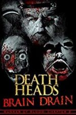 Watch Death Heads: Brain Drain 1channel
