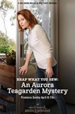 Watch Reap What You Sew: An Aurora Teagarden Mystery 1channel