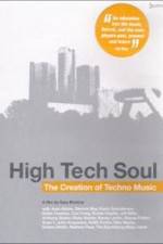 Watch High Tech Soul The Creation of Techno Music 1channel