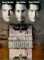 Watch On the Border 1channel