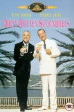 Watch Dirty Rotten Scoundrels 1channel