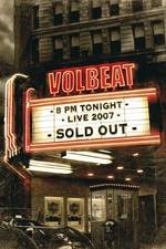 Watch Volbeat Live: Sold Out! 1channel