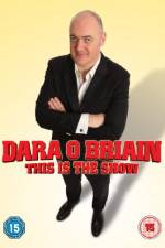 Watch Dara O Briain - This Is the Show (Live) 1channel