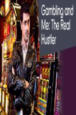 Watch Gambling Addiction and Me:The Real Hustler 1channel