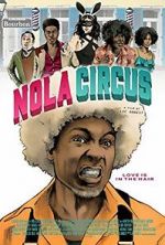 Watch N.O.L.A Circus 1channel