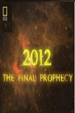 Watch National Geographic 2012 The Final Prophecy 1channel