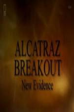 Watch Alcatraz Breakout: New Evidence 1channel