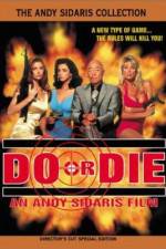 Watch Do or Die 1channel