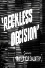 Watch Reckless Decision 1channel