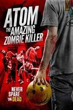 Watch Atom the Amazing Zombie Killer 1channel
