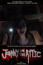 Watch Johnny in the Attic 1channel